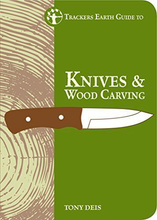 Trackers Earth's Guide to Knives & Woodcarving (Book)